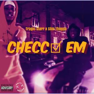 Checc Em (feat. Slim Thugga) (Explicit)