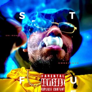 STFU (Explicit)