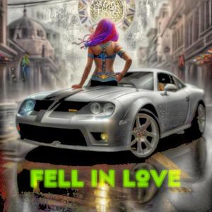 Fell In Love (Explicit)