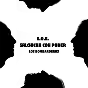 E. O. E. Salchicha con Poder (Explicit)