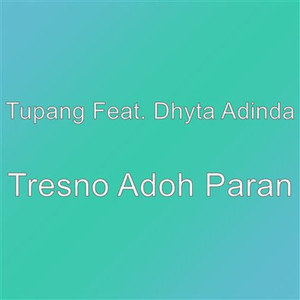 Tresno Adoh Paran