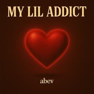 my lil addict (Explicit)