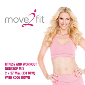 move2fit - Fitness and Workout Nonstop Mix 2 x 27 Min. [131 Bpm] with Cool Down