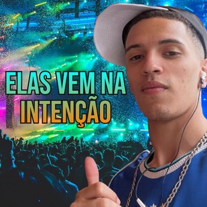 Elas Vem na Intenção (Explicit)