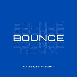 Bounce (feat. Emmzi) [Remix]