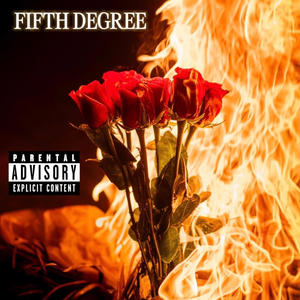 FIFTH DEGREE (Explicit)