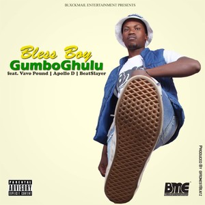 Gumbo Ghulu (Explicit)