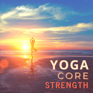 Yoga Core Strength - Low Back Pain Relief, Release Pain from Shoulders with Yoga Practice