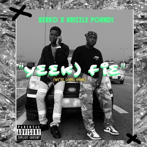 Y33k) Fie(We're Going Home) (feat. Brizzle Pounds)