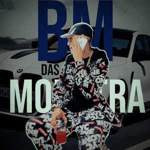 BM das Monstra (Explicit)