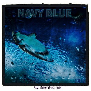 Navy Blue (Explicit)