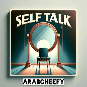 Self Talk (Explicit)