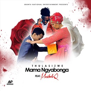 Mama Ngyabonga(feat. Musiholiq)