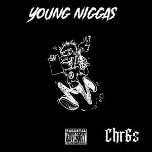Young niggas (Explicit)
