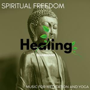 Spiritual Freedom - Music for Meditation and Yoga