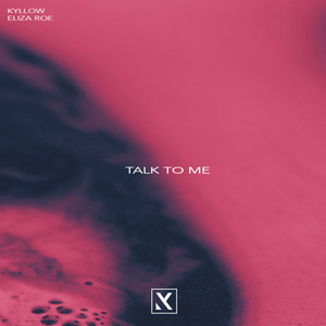 Talk to Me (feat. Eliza Roe)