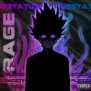 STATUS: RAGE (Explicit)