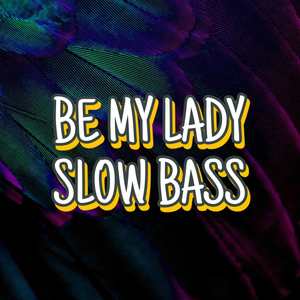 LADY SLOW BASS (INST)