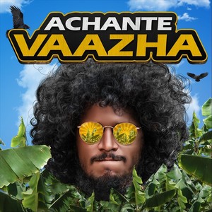 Achante Vaazha (Explicit)
