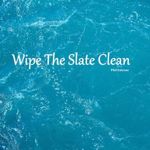 Wipe The Slate Clean