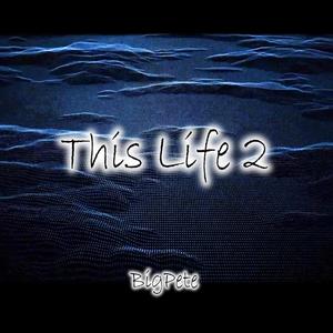 This Life 2 (Explicit)