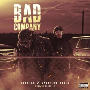 Bad Company(feat. Cashflow Bones) (Explicit)