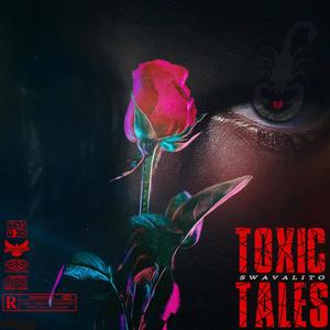 Toxic Tales (Explicit)