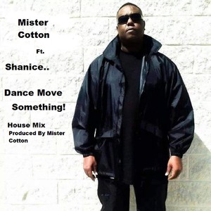 Dance Move Something (feat. Shanice)