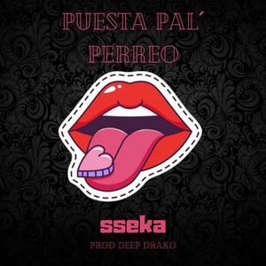 Puesta pal´ perreo (Explicit)