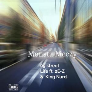 09 street life (feat. 2 E -z & King Nard) [Explicit]