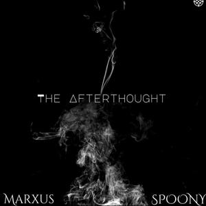 The Afterthought (feat. Spoony & Billyrippa)