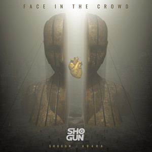 Shogun X Adara - Face In The Crowd