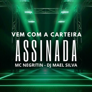 VEM COM A CARTEIRA ASSINADA (Explicit)