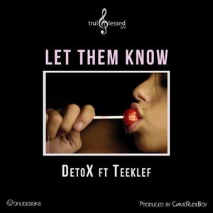 Let Them Know (feat. Teeklef)