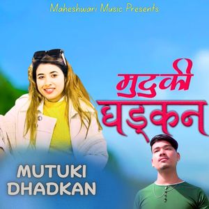 Mutuki Dhadkan