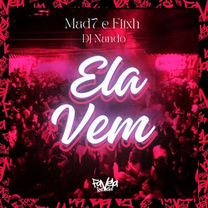 Ela Vem (Explicit)