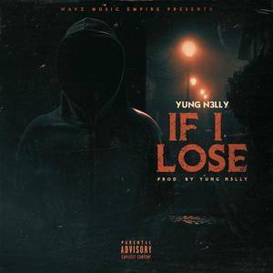 IF I LOSE (Explicit)