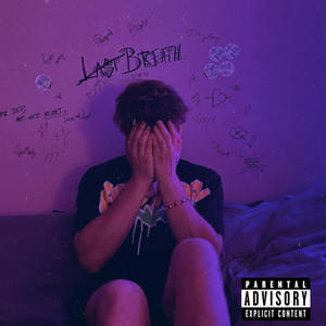 Last Breath. (Explicit)