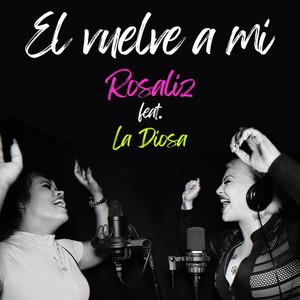 Él Vuelve a Mí (feat. La Diosa)