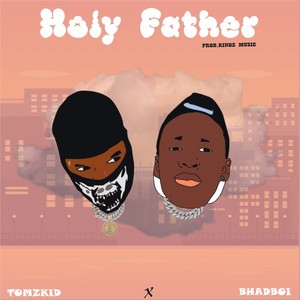 Holy Father (Explicit)