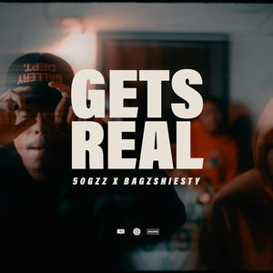 Gets Real (feat. BagzShiesty) (Explicit)
