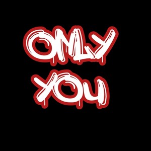 Only You