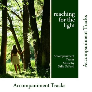 Reaching for the Light (Accompaniment Tracks)