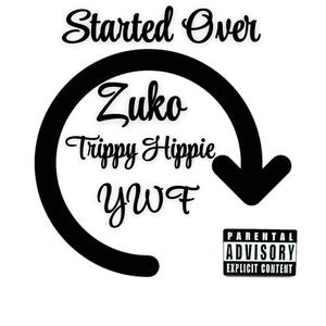 Started Over (feat. Trippy Hippie) (Explicit)