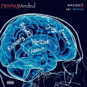 Criminal Minded (feat. Jai Gatah) (Explicit)