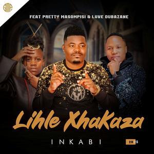 Inkabi (feat. Luve Dubazane & Pretty MaSompisi)