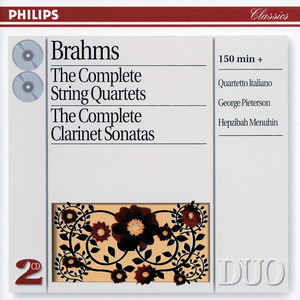 Brahms: The Complete String Quartets/Clarinet Sonatas