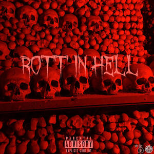 Rott in Hell (feat. Zay Hardy) [Explicit]