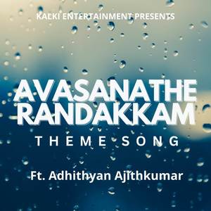 Avasanathe Randakkam Theme Music