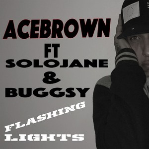 Flashing Lights(feat. Solojane & Buggsy)